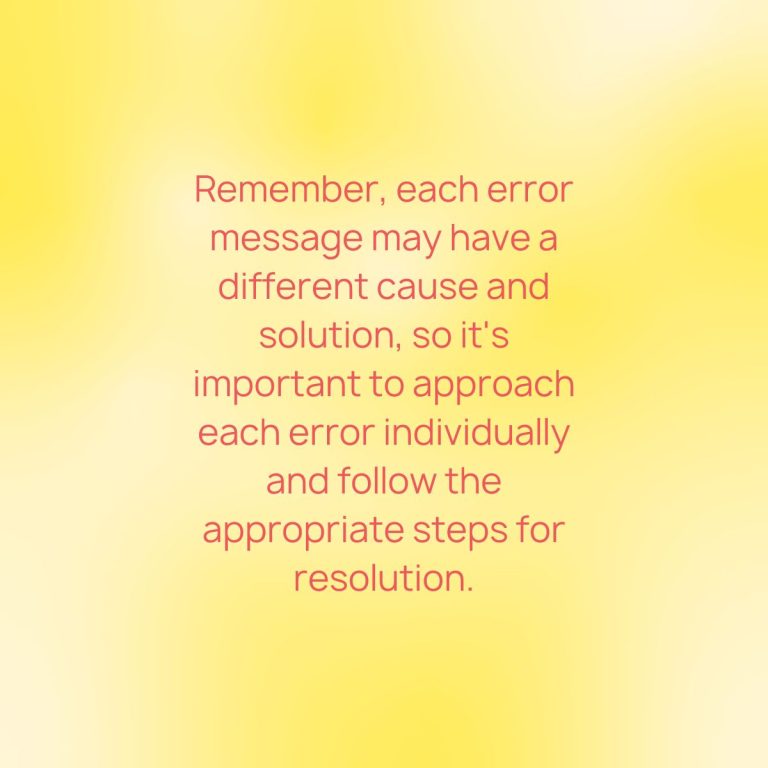 A yellow background with a quote that says remember each error message may have a different cause in the field of account management.