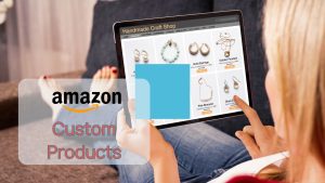 Amazon Custom Products