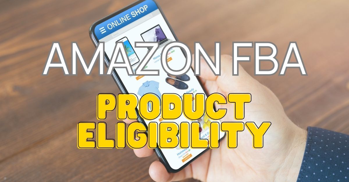 Amazon FBA Product Eligibility (1)