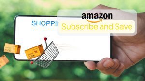 Amazon Subscribe and Save