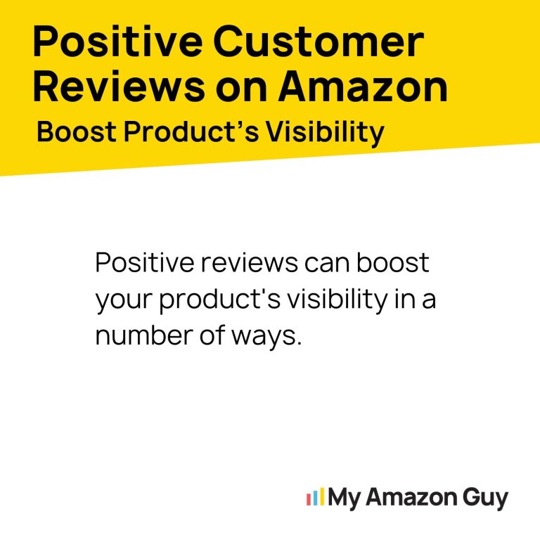 Positive customer reviews on Amazon can boost product visibility in the marketplace and enhance seller central management.