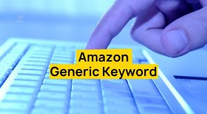 Amazon Generic Keyword