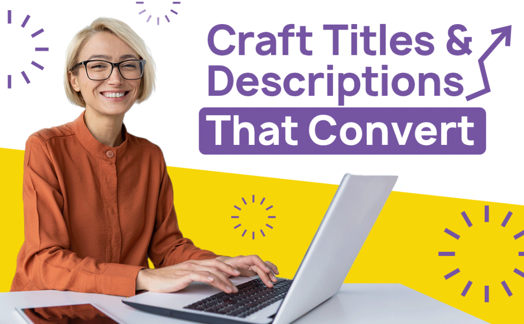 earch Engine Optimization Website Craft titles and descriptions that convert