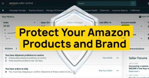 Amazon Brand Registry Protect Your Amazon Products and Brand