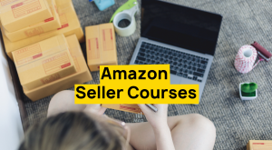 Amazon Seller Courses