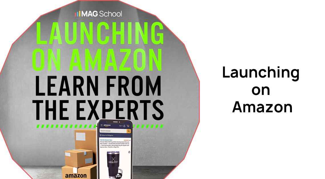 Amazon Account Launching Launching on Amazon: Complete Guide From Our Online Course