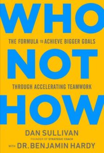 Business Book: Who Not How