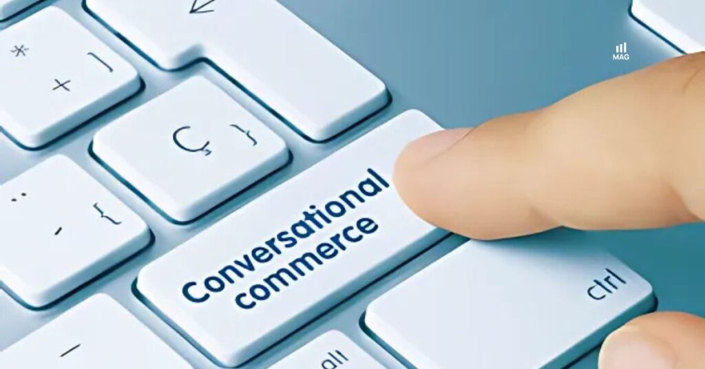 Conversational Commerce Is Here: AI Is Driving Instant Purchases 1 Conversational Commerce is here