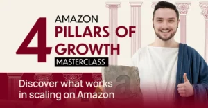 4 Amazon Pillars of Growth Masterclass