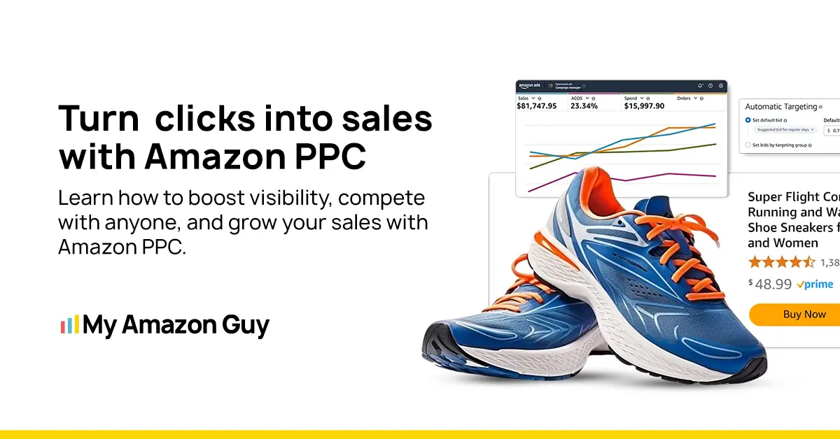 Grow your sales on Amazon with PPC campaigns | My Amazon Guy